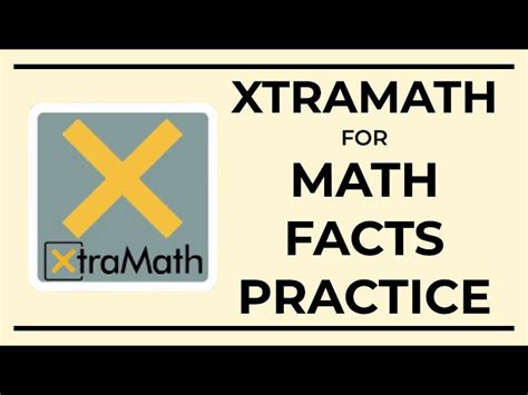 xramest|Use XtraMath to Help Students Learn Math Facts